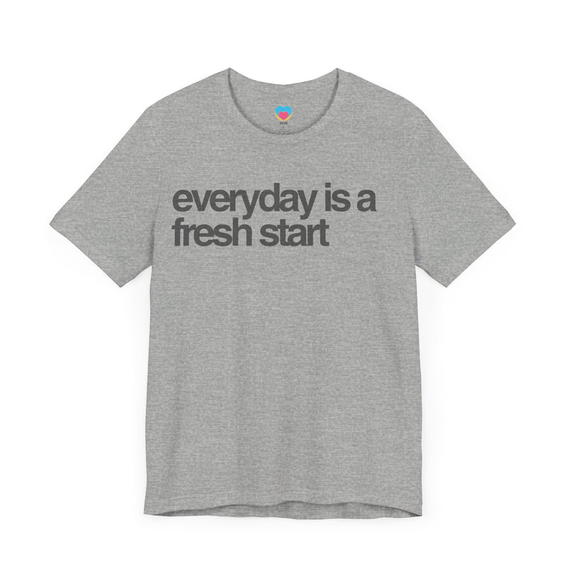 EVERYDAY IS A FRESH START Tee - Bun Maternity & Mama