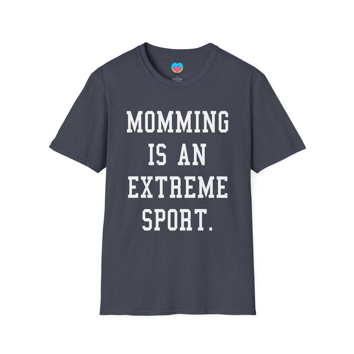 Momming is an Extreme Sport Softstyle T-Shirt - Bun Maternity & Mama