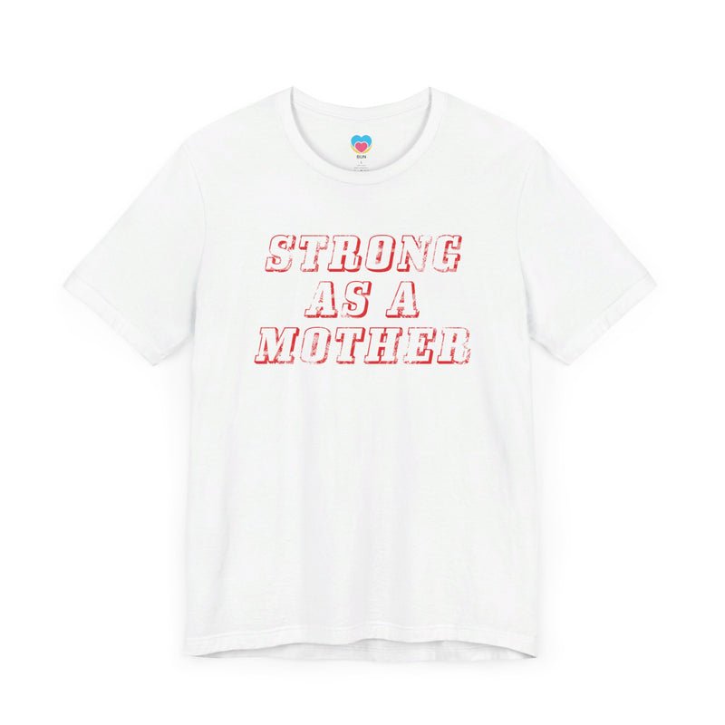 Strong as a Mother Tee - Bun Maternity & Mama