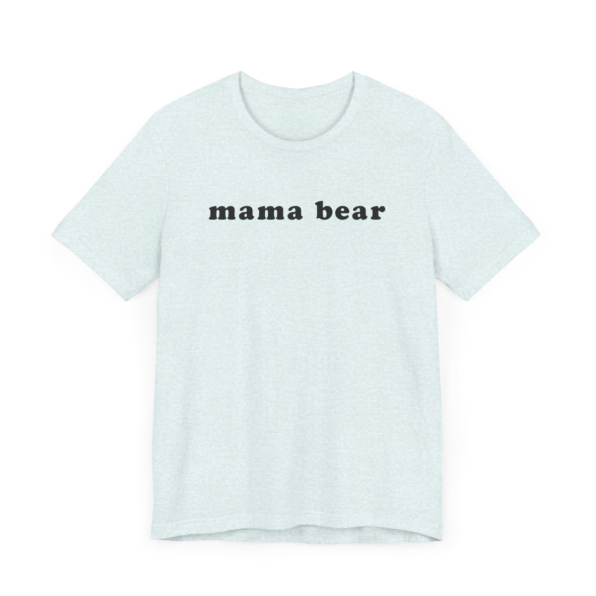 MAMA BEAR Tee Shirt - Bun Maternity & Mama